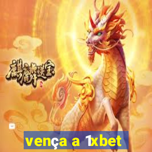 vença a 1xbet